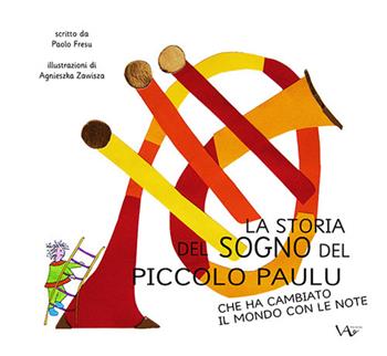 La storia del sogno del piccolo Paulu che ha cambiato il mondo con le note. Ediz. illustrata - Paolo Fresu - Libro Vita Activa 2019, Isole | Libraccio.it