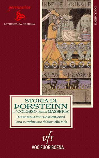 Storia di Þorsteinn, il «Colosso della masseria» (Þorsteins þáttr bæjarmagns)  - Libro Vocifuoriscena 2024 | Libraccio.it