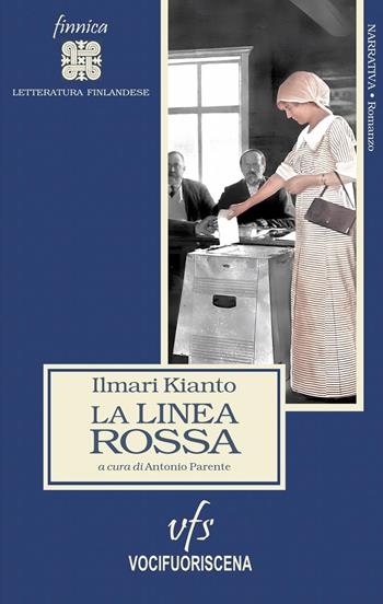 La linea rossa - Ilmari Kianto - Libro Vocifuoriscena 2025, Bifröst finnica | Libraccio.it