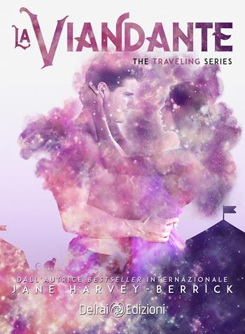 La viandante. The traveling series. Vol. 2 - Jane Harvey-Berrick - Libro Delrai Edizioni 2017 | Libraccio.it