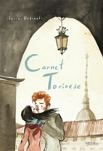 Carnet torinese. Ediz. illustrata - Ilaria Urbinati - Libro Voce in Capitolo 2016 | Libraccio.it