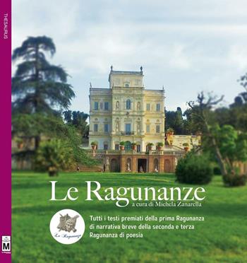 Le Ragunanze  - Libro Le Mezzelane Casa Editrice 2016 | Libraccio.it
