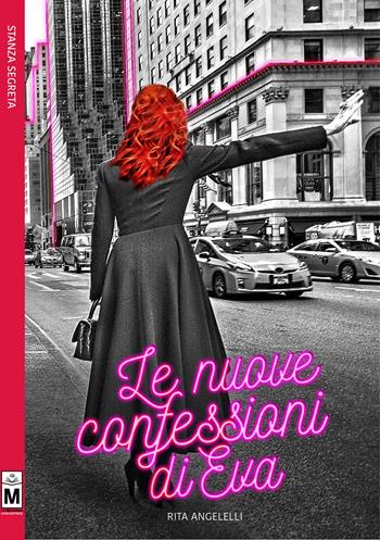 Le nuove confessioni di Eva - Rita Angelelli - Libro Le Mezzelane Casa Editrice 2017, La stanza segreta | Libraccio.it