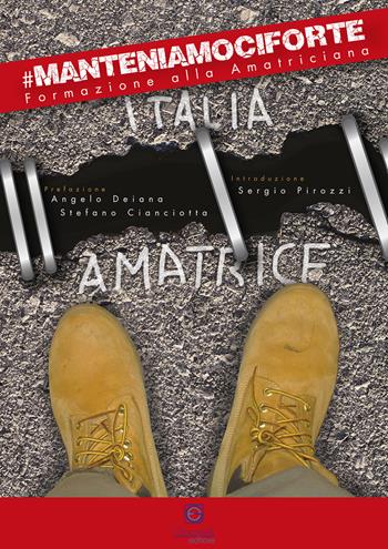 #manteniamociforte. Formazione alla Amatriciana  - Libro Giacovelli Editore 2018 | Libraccio.it
