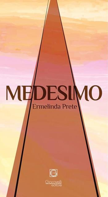 Medesimo-Sole - Ermelinda Prete, Davide Simeone - Libro Giacovelli Editore 2019 | Libraccio.it