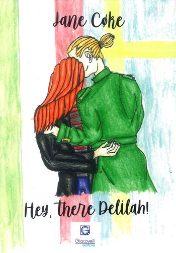Hey, There Delilah! - Jane Coke - Libro Giacovelli Editore 2019 | Libraccio.it