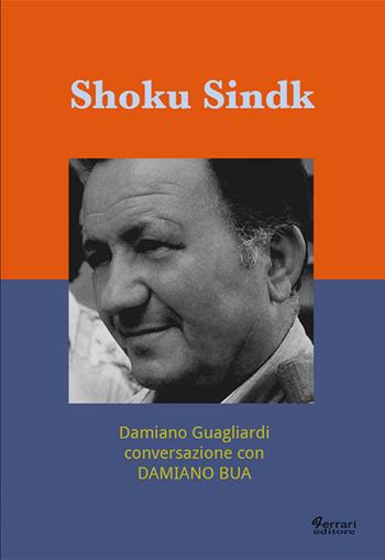 Shoku Sindk - Damiano Guagliardi, Damiano Bua - Libro Ferrari Editore 2017 | Libraccio.it