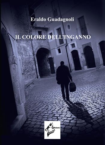 Il colore dell'inganno - Eraldo Guadagnoli - Libro Virginia Edizioni 2017 | Libraccio.it