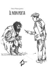 Il non poeta. Ediz. italiana e inglese