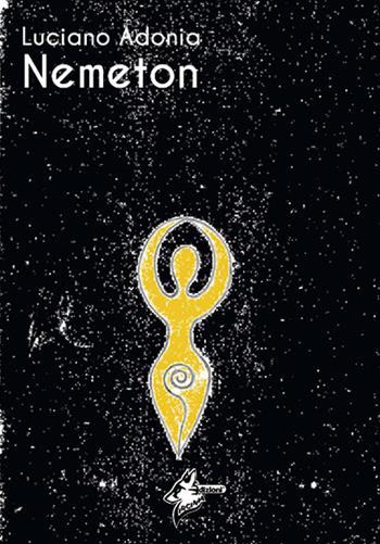 Nemeton - Luciano Adonia - Libro Virginia Edizioni 2019 | Libraccio.it
