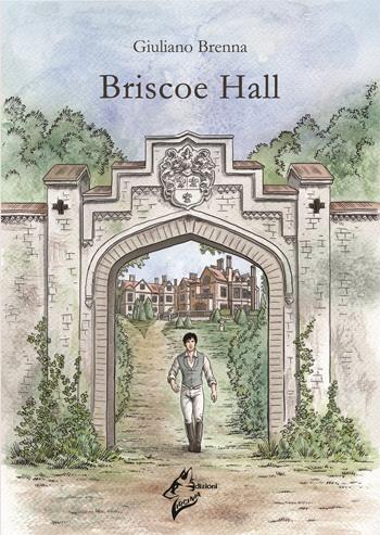 Briscoe Hall - Giuliano Brenna - Libro Virginia Edizioni 2020 | Libraccio.it