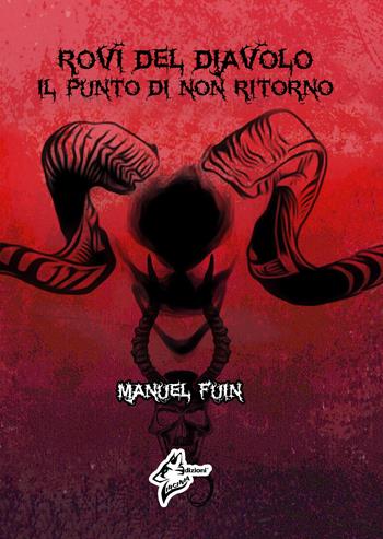 Rovi del diavolo. Il punto di non ritorno. Vol. 3 - Manuel Fuin - Libro Virginia Edizioni 2022 | Libraccio.it