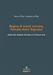 Regina di monti sovrana, Petralia dolce Soprana! Inno del Borgo più bello d'Italia 2018. Arrangiamento per banda