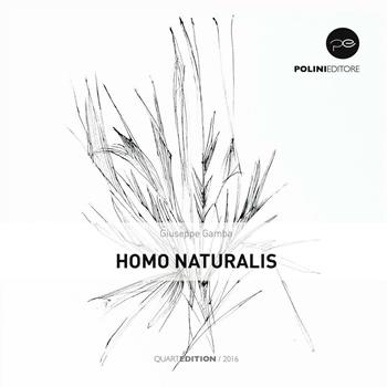 Homo naturalis - Giuseppe Gamba - Libro Polini Editore 1996 | Libraccio.it