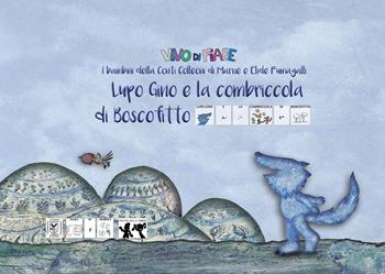Lupo Gino e la combriccola di Boscofitto. Testo in simboli. Schede per Kamishibai. Ediz. illustrata. Con audiolibro - Elide Fumagalli, I bambini della Conti Colleoni - Libro Vivo di Fiabe 2018 | Libraccio.it