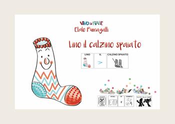 Lino il calzino spaiato. Testo in simboli. Schede per Kamishibai. Ediz. illustrata. Con audiolibro - Elide Fumagalli - Libro Vivo di Fiabe 2018 | Libraccio.it