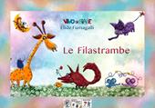 Le filastrambe. Testo in simboli. Kamishibai. Ediz. illustrata. Con audiolibro