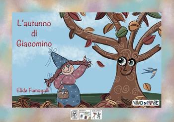 L'autunno di Giacomino. Schede per Kamishibai. Ediz. a colori. Con audiolibro - Elide Fumagalli - Libro Vivo di Fiabe 2021, Kamishibook | Libraccio.it