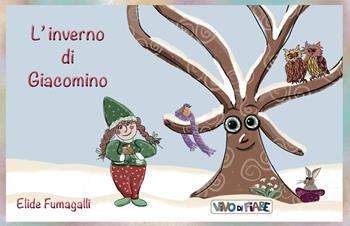 L'inverno di Giacomino. Schede per Kamishibai. Ediz. a colori. Con audiolibro - Elide Fumagalli - Libro Vivo di Fiabe 2022, Kamishibook | Libraccio.it
