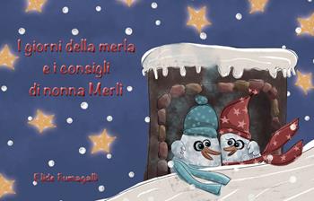 I giorni della merla e i consigli di nonna Merlì. Schede per kamishibai. Ediz. illustrata. Con audiolibro - Elide Fumagalli - Libro Vivo di Fiabe 2023, Kamishibook | Libraccio.it