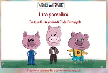I tre porcellini. Schede per Kamishibai. Con audiolibro - Elide Fumagalli - Libro Vivo di Fiabe 2023 | Libraccio.it