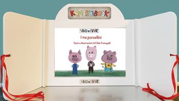 I tre porcellini. Con Kamishibai. Con audiolibro - Elide Fumagalli - Libro Vivo di Fiabe 2023 | Libraccio.it