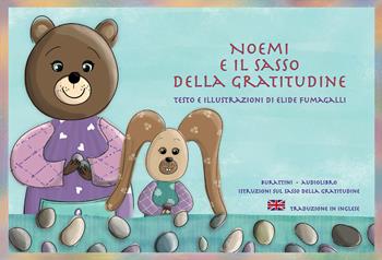Noemi e il sasso della gratitudine. Schede per Kamishibai. Ediz. italiana e inglese. Con audiolibro - Elide Fumagalli - Libro Vivo di Fiabe 2024, Kamishibook | Libraccio.it