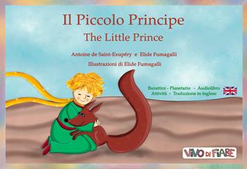 Il Piccolo Principe-The Little Prince. Schede per kamishibai. Ediz. bilingue. Con audiolibro - Elide Fumagalli, Antoine de Saint-Exupéry - Libro Vivo di Fiabe 2024 | Libraccio.it