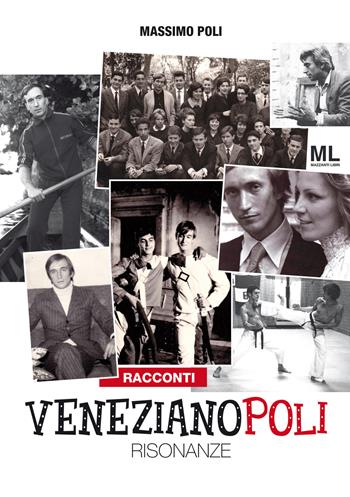 Venezianopoli. Risonanze - Massimo Poli - Libro Mazzanti Libri 2017 | Libraccio.it