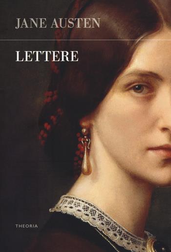 Lettere - Jane Austen - Libro Edizioni Theoria 2018, Futuro anteriore | Libraccio.it