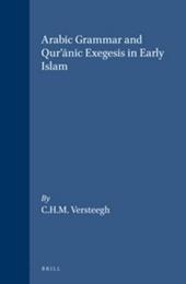 Arabic Grammar and Qur’anic Exegesis in Early Islam