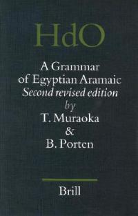 A Grammar of Egyptian Aramaic - Takamitsu Muraoka, Bezalel Porten - Libro Brill, Handbook of Oriental Studies. Section 1 The Near and Middle East | Libraccio.it