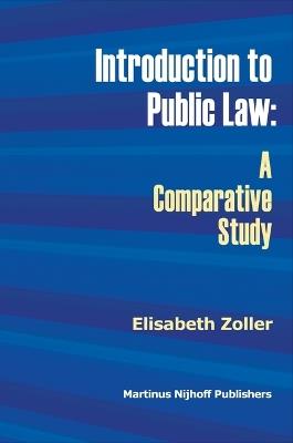 Introduction to Public Law - Elisabeth Zoller - Libro Brill, International Law | Libraccio.it
