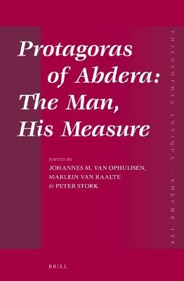 Protagoras of Abdera  - Libro Brill, Philosophia Antiqua | Libraccio.it