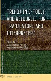 Trends in E-Tools and Resources for Translators and Interpreters