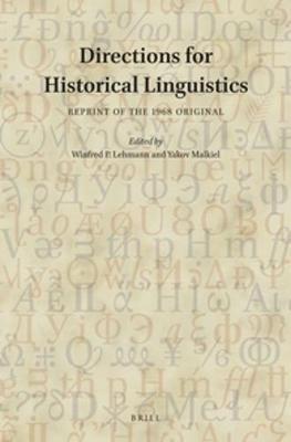 Directions for Historical Linguistics  - Libro Brill | Libraccio.it