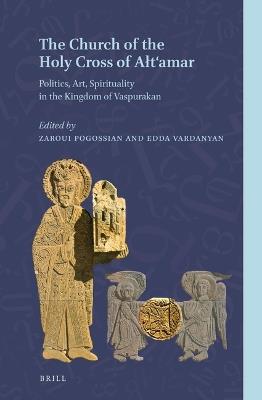 The Church of the Holy Cross of Alt‘amar  - Libro Brill, Armenian Texts and Studies | Libraccio.it