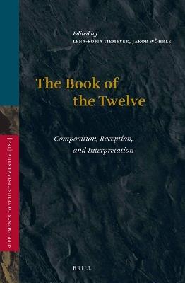 The Book of the Twelve  - Libro Brill, Vetus Testamentum, Supplements | Libraccio.it