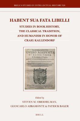 Habent sua fata libelli  - Libro Brill, Brill's Studies in Intellectual History | Libraccio.it