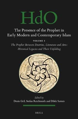 The Presence of the Prophet in Early Modern and Contemporary Islam  - Libro Brill, The Presence of the Prophet in Early Modern and Contemporary Islam | Libraccio.it