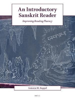 An Introductory Sanskrit Reader - Antonia M. Ruppel - Libro Brill | Libraccio.it