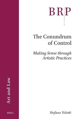 The Conundrum of Control - Stefano Velotti - Libro Brill, Brill Research Perspectives in Art and Law | Libraccio.it