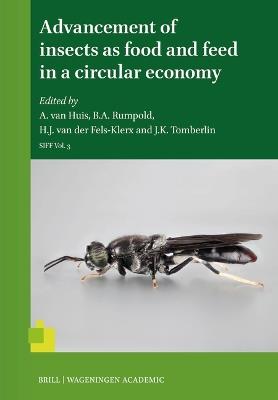 Advancement of insects as food and feed in a circular economy  - Libro Brill, Series of Insects as Food and Feed | Libraccio.it