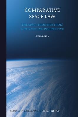 Comparative Space Law - Sirio Zolea - Libro Brill, Studies in Space Law | Libraccio.it