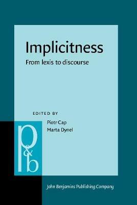 Implicitness  - Libro John Benjamins Publishing Co, Pragmatics & Beyond New Series | Libraccio.it