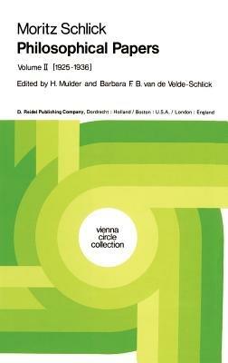Philosophical Papers - Moritz Schlick - Libro Springer, Vienna Circle Collection | Libraccio.it