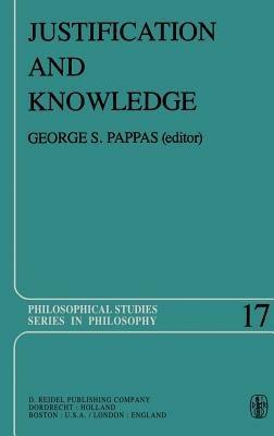 Justification and Knowledge  - Libro Springer, Philosophical Studies Series | Libraccio.it