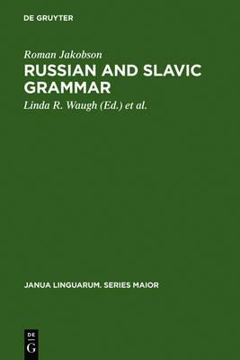 Russian and Slavic Grammar - Roman Jakobson - Libro De Gruyter, Janua Linguarum. Series Maior | Libraccio.it
