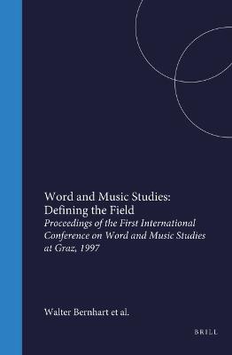 Word and Music Studies: Defining the Field  - Libro Brill, Word and Music Studies | Libraccio.it