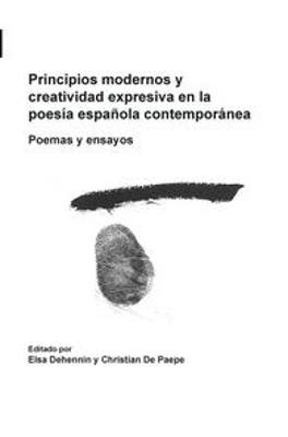 Principios modernos y creatividad expresiva en la poesía española contemporánea  - Libro Brill, Foro Hispánico | Libraccio.it